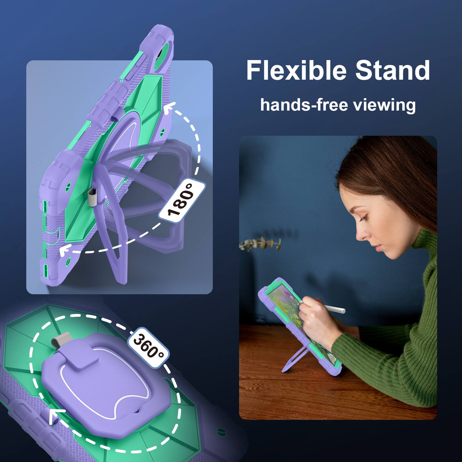 Flexible Stand  
hands-free viewing  
180°  
360°