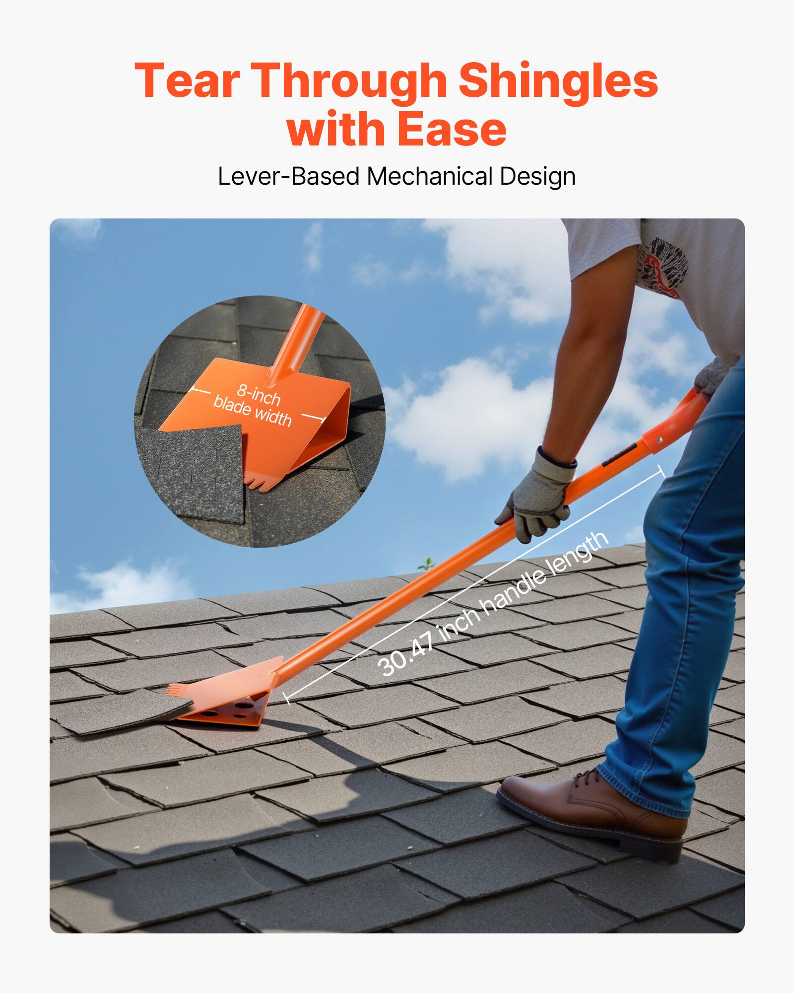 Tear Through Shingles with Ease  
Lever-Based Mechanical Design  

8-inch blade width  
30.47 inch handle length