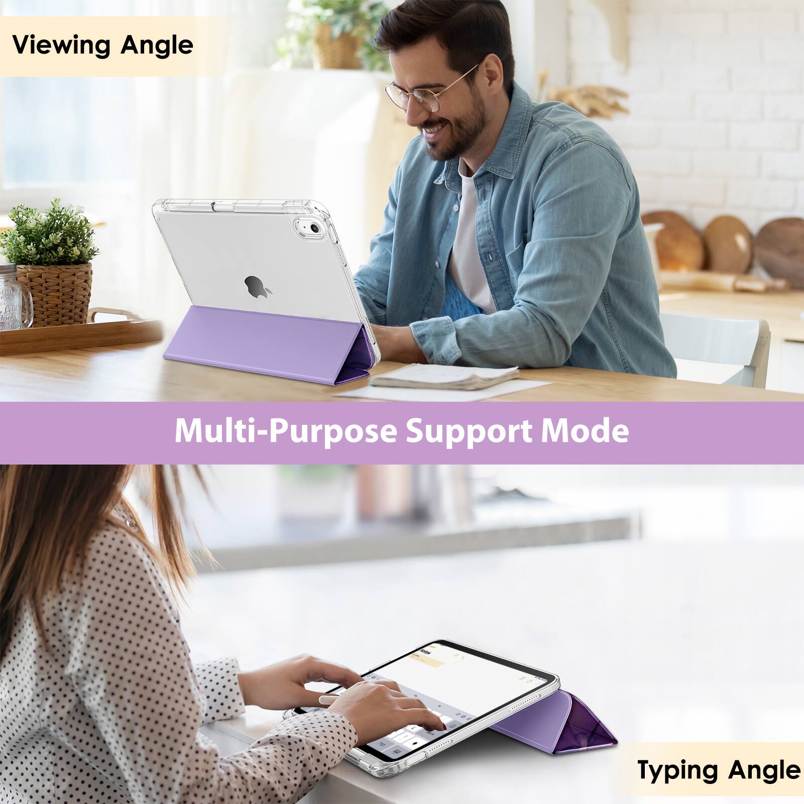 Viewing Angle  
Multi-Purpose Support Mode  
Typing Angle