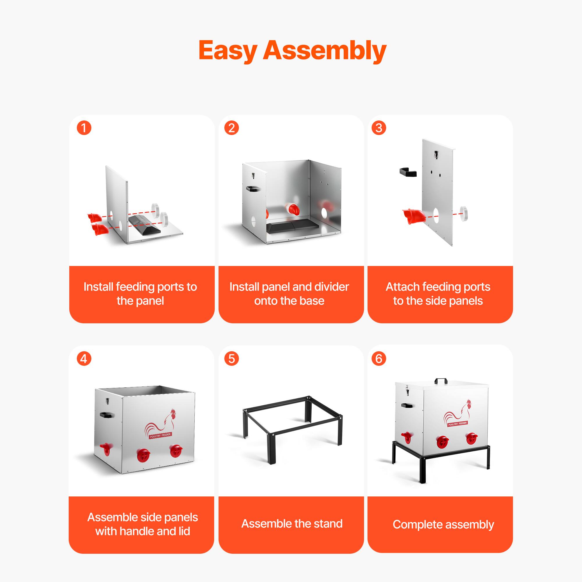 Easy Assembly

1. Install feeding ports to the panel
2. Install panel and divider onto the base
3. Attach feeding ports to the side panels
4. Assemble side panels with handle and lid
5. Assemble the stand
6. Complete assembly