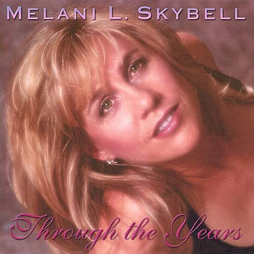 Melani L. Skybell - Through the Years   - COMPACT DISCS [CD] price history on PriceWatchPro