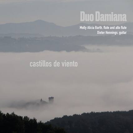 Duo Damiana
Molly Alicia Barth, flute and alto flute
Dieter Hennings, guitar
castillos de viento