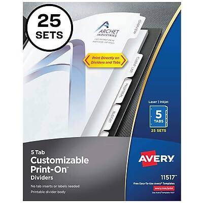 25 SETS ARCHET INDUSTRIES de UNO

Print Directly on Dividers and Tabs

Cuent List Proposal Budget

Laser or Inkjet

5 TABS

25 SETS

5 Tab Customizable Print-On Dividers

No tab inserts or labels needed

Printable divider body

AVERY

11517

Free Easy-to-use Avery Templates