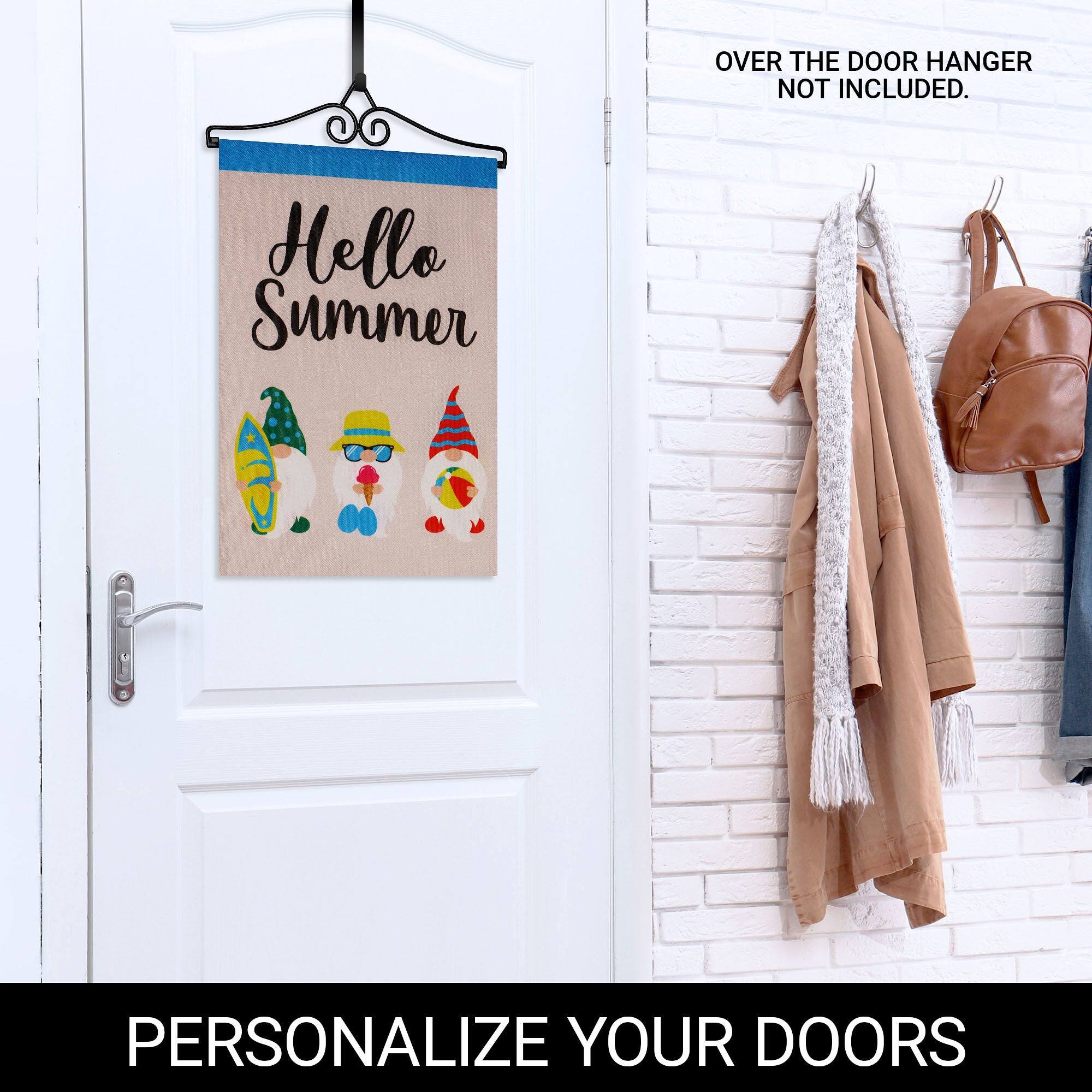 OVER THE DOOR HANGER NOT INCLUDED.

Hello Summer

PERSONALIZE YOUR DOORS
