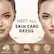 MEET ALL SKIN CARE NEEDS
Before
MAKEUP RESIDUE
PORE
BLACKHEAD
OIL
ACNE
After