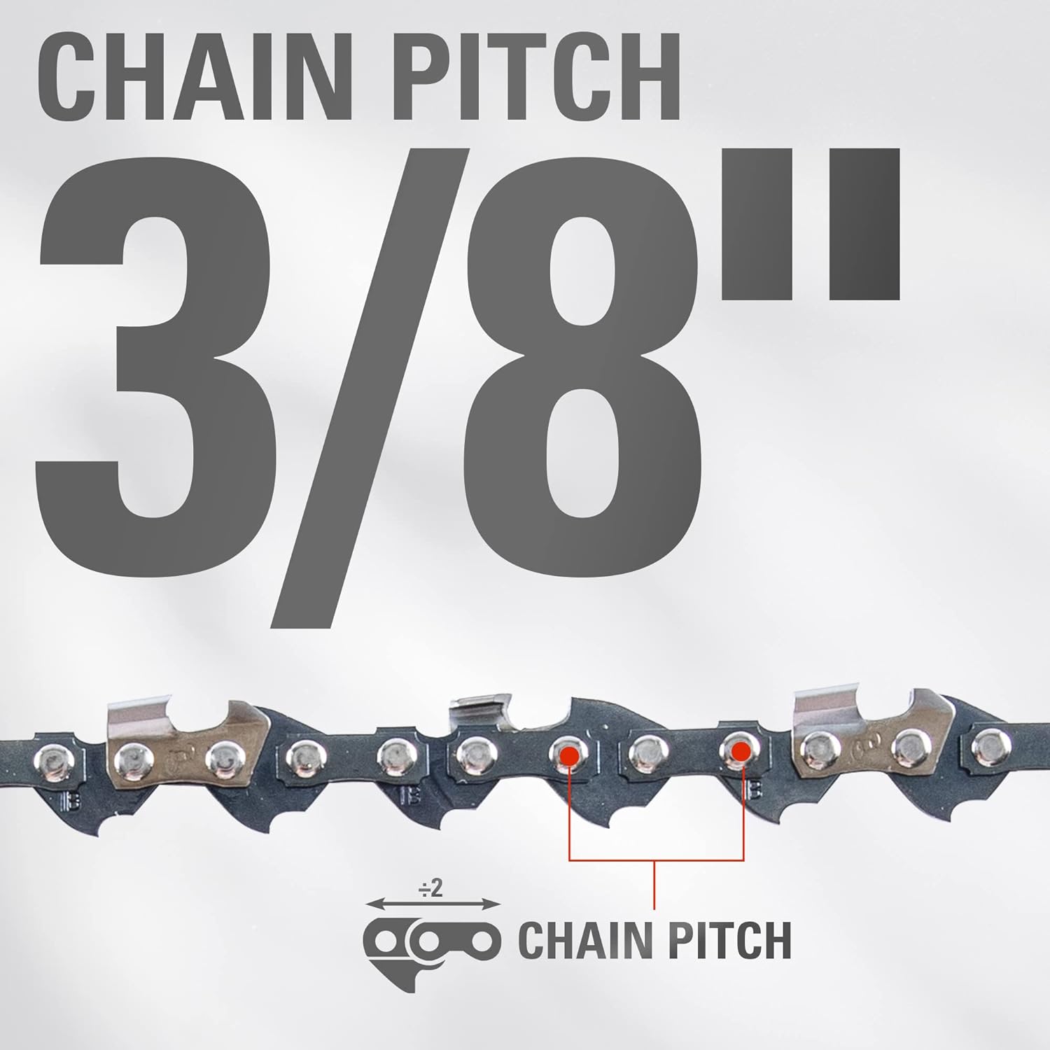 CHAIN PITCH - 3/8" 2 CHAIN PITCH