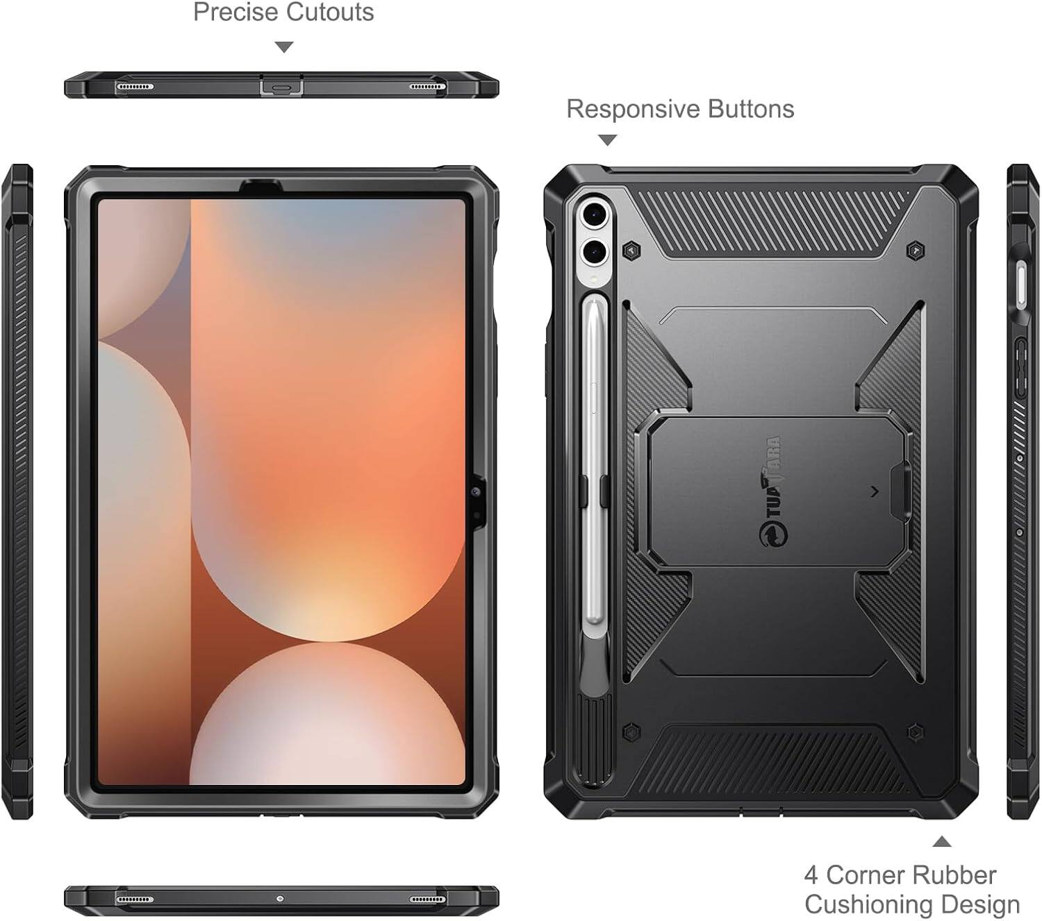 Precise Cutouts  
Responsive Buttons  
4 Corner Rubber Cushioning Design