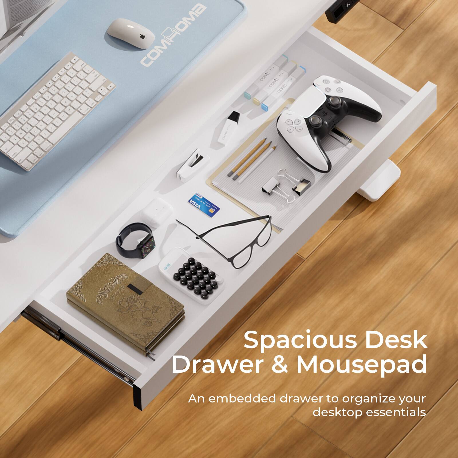 Spacious Desk Drawer & Mousepad
An embedded drawer to organize your desktop essentials