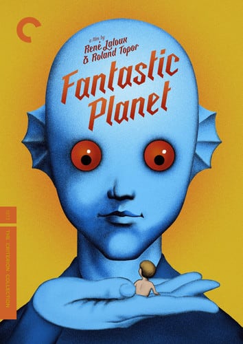 Front. Fantastic Planet (Criterion Collection)   - DVD.