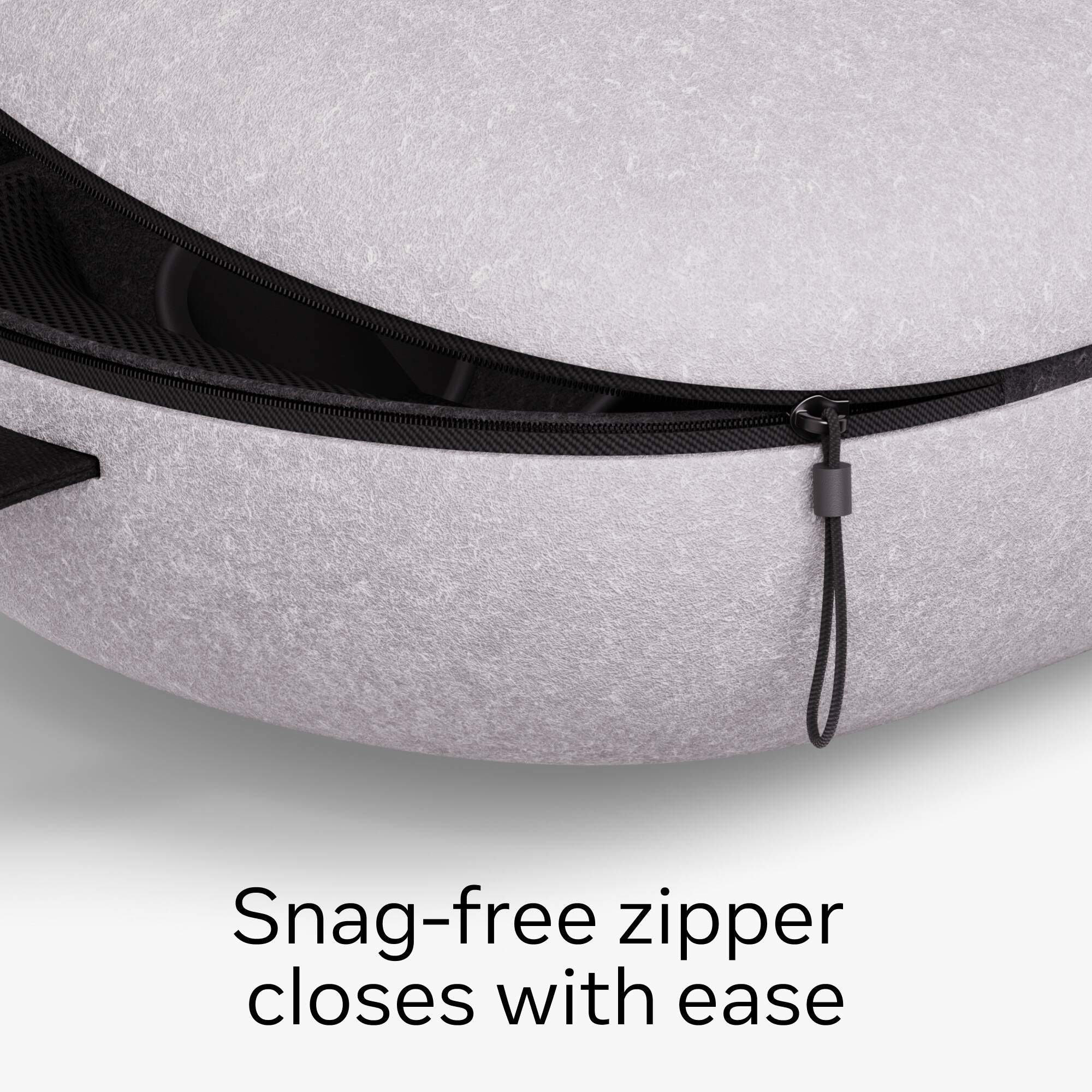 Snag-free zipper closes with ease.