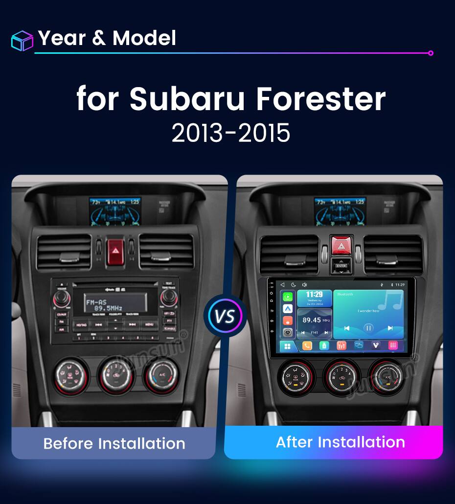 Year & Model  
for Subaru Forester  
2013-2015  

Before Installation  
After Installation