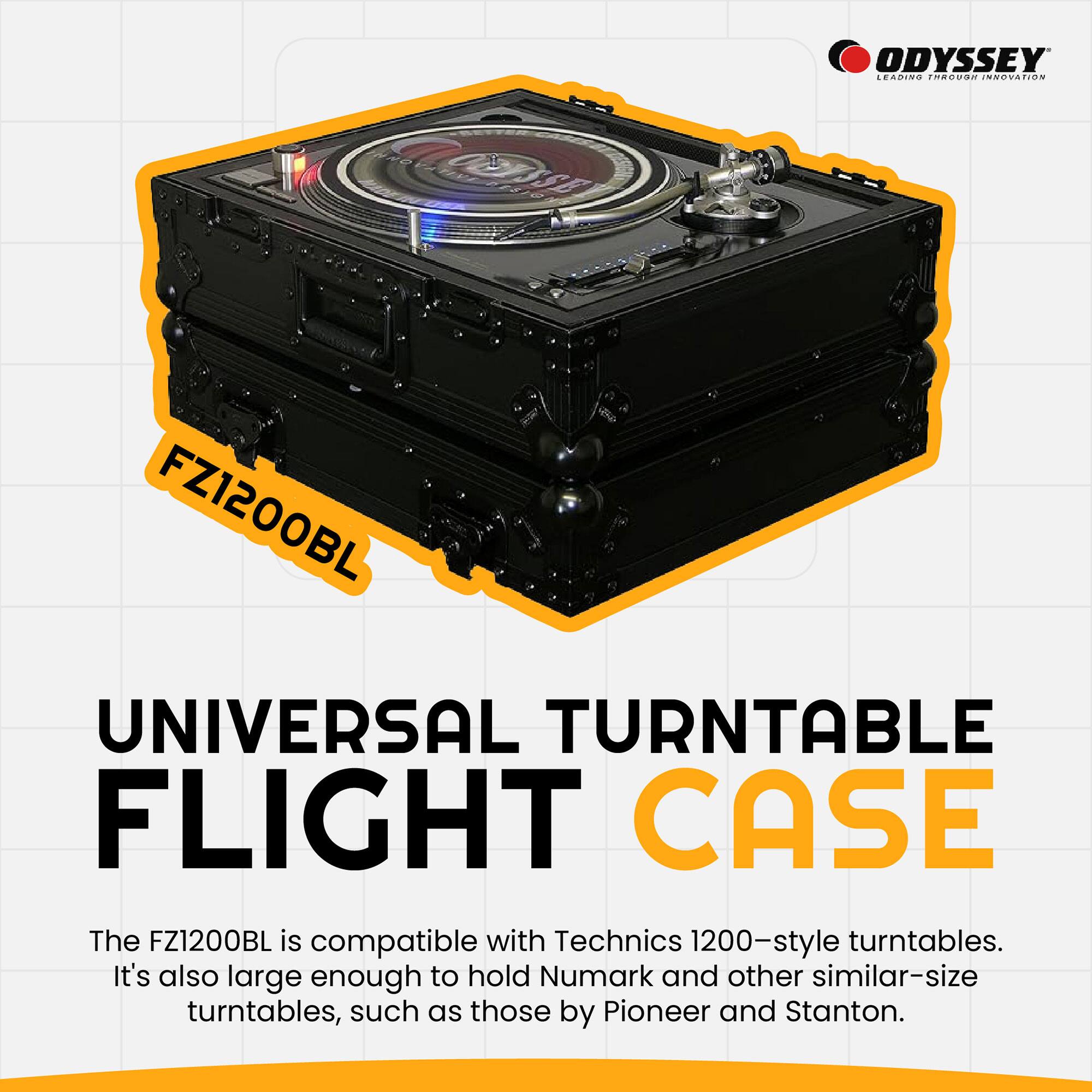 **ODYSSEY LEADING THROUGH INNOVATION**

**FZ1200BL UNIVERSAL TURNTABLE FLIGHT CASE**

The FZ1200BL is compatible with Technics 1200-style turntables. It's also large enough to hold Numark and other similar-size turntables, such as those by Pioneer and Stanton.