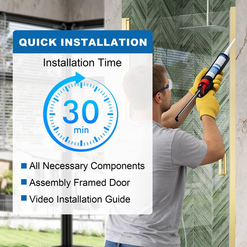 QUICK INSTALLATION  
Installation Time: 30 min  
- All Necessary Components  
- Assembly Framed Door  
- Video Installation Guide