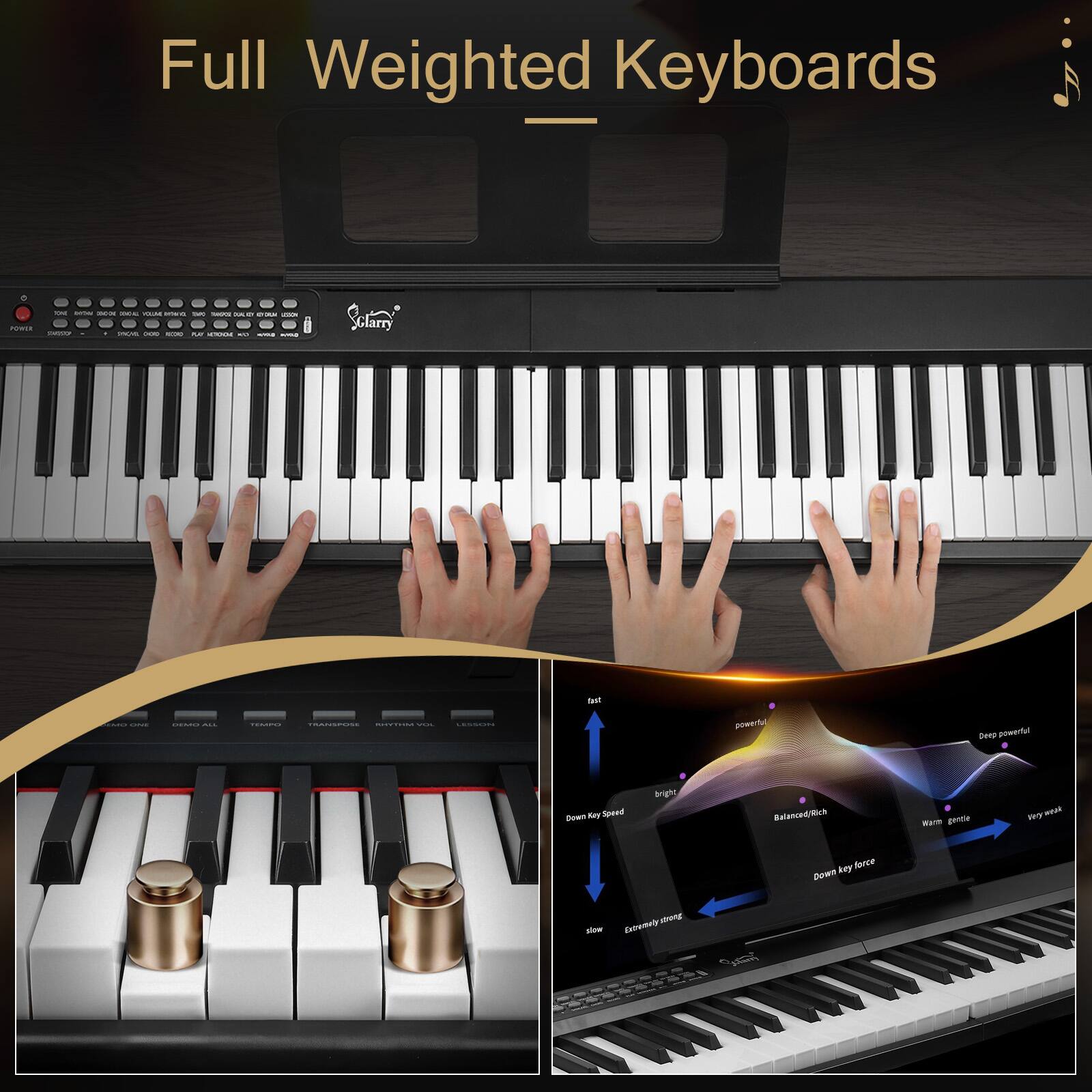 Full Weighted Keyboards

- Powerful
- Deep Powerful
- Bright
- Balanced/Rich
- Warm/Gentle
- Very Weak

Down Key Speed:
- Fast
- Slow

Down Key Force:
- Extremely Strong
- Very Weak