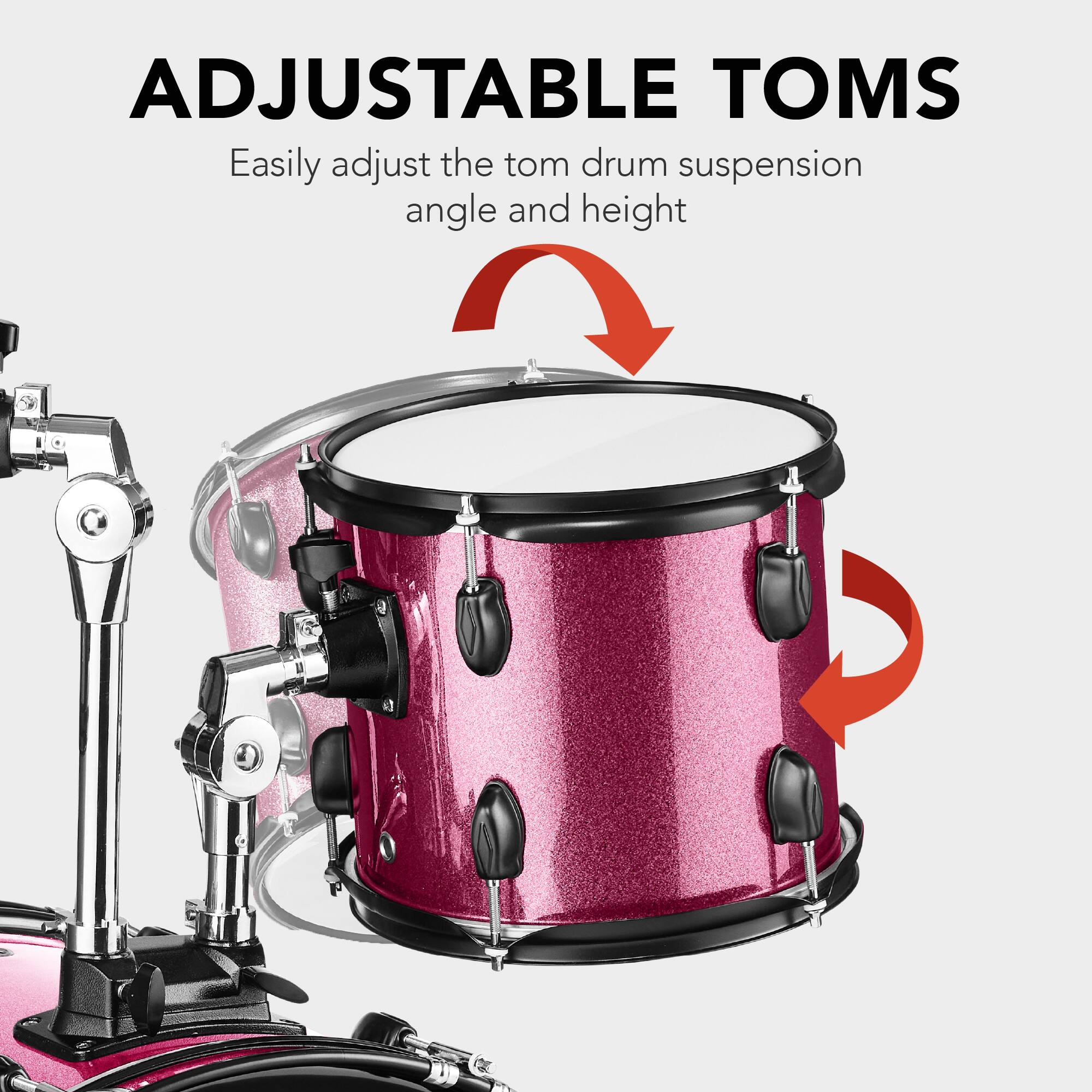 ADJUSTABLE TOMS

Easily adjust the tom drum suspension angle and height.