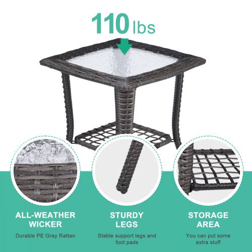 110 lbs

ALL-WEATHER WICKER
Durable PE Gray Rattan

STURDY LEGS
Stable support legs and foot pads

STORAGE AREA
You can put some extra stuff