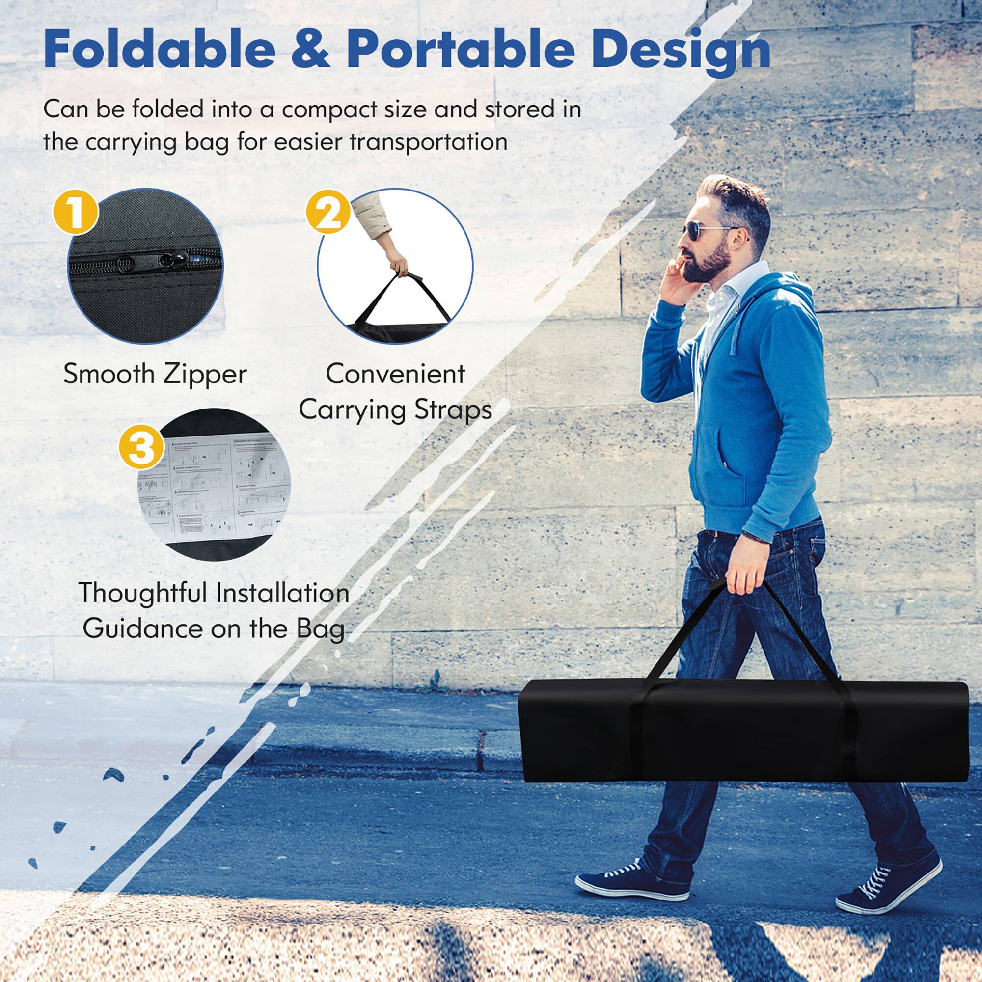 Foldable & Portable Design

Can be folded into a compact size and stored in the carrying bag for easier transportation

1. Smooth Zipper
2. Convenient Carrying Straps
3. Thoughtful Installation Guidance on the Bag