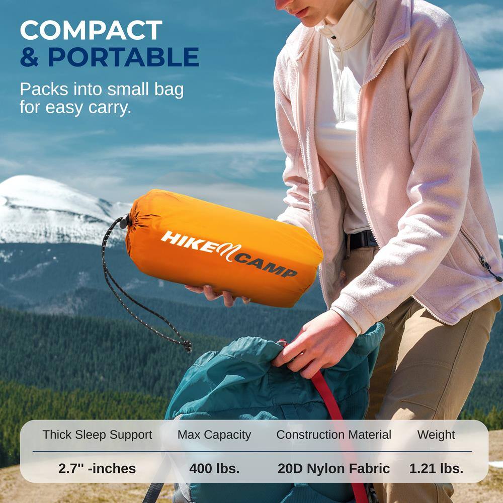 COMPACT & PORTABLE  
Packs into small bag for easy carry.  

HIKE CAMP  

Thick Sleep Support  
2.7" - inches  

Max Capacity  
400 lbs.  

Construction Material  
20D Nylon Fabric  

Weight  
1.21 lbs.