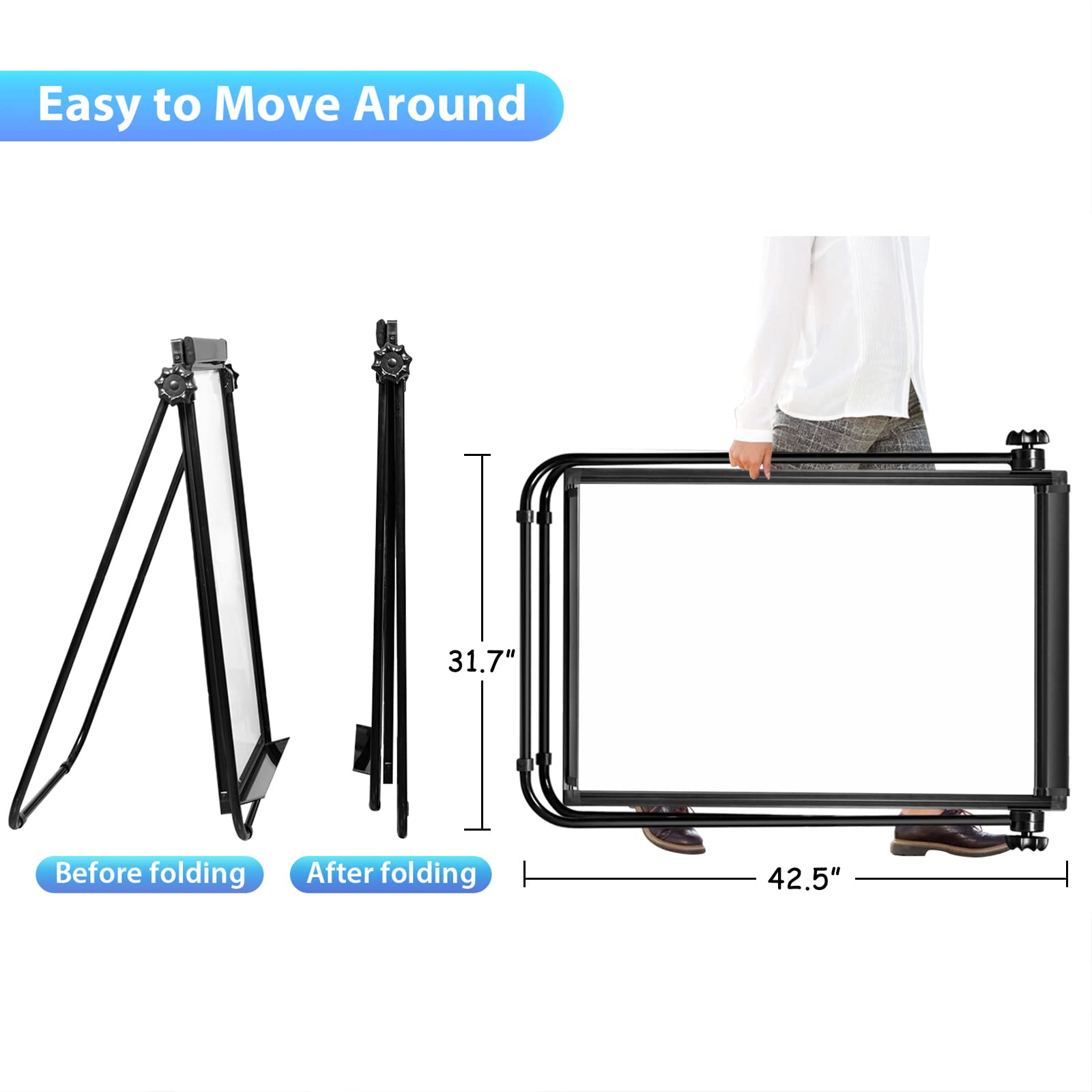 Easy to Move Around

Before folding: 31.7"

After folding: 42.5"