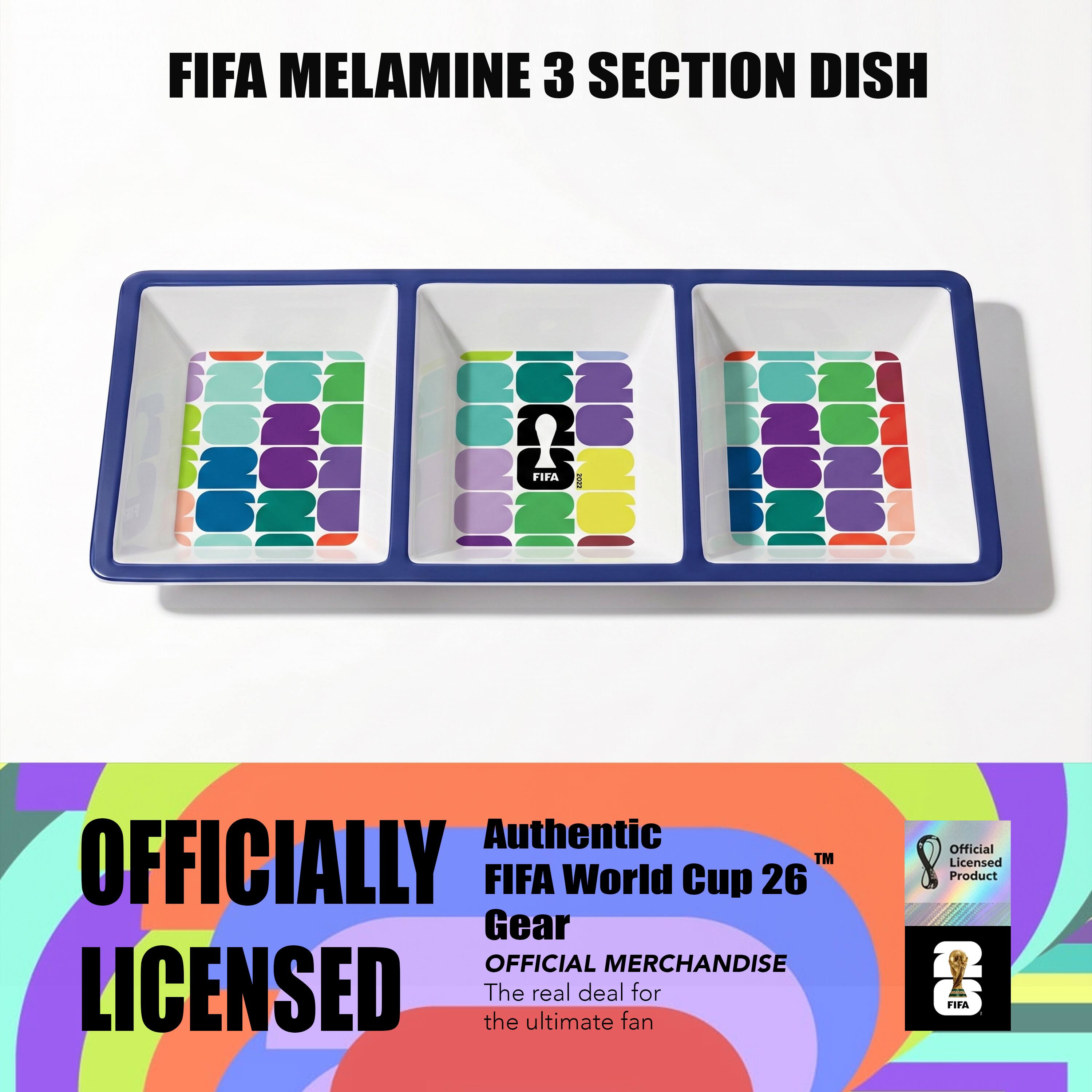 FIFA MELAMINE 3 SECTION DISH

OFFICIALLY LICENSED

Authentic FIFA World Cup 26 Gear

OFFICIAL MERCHANDISE

The ultimate fan for Official Licensed Product