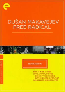 Dusan Makavejev: Free Radical (Criterion Collection - Eclipse Series 18) - DVD