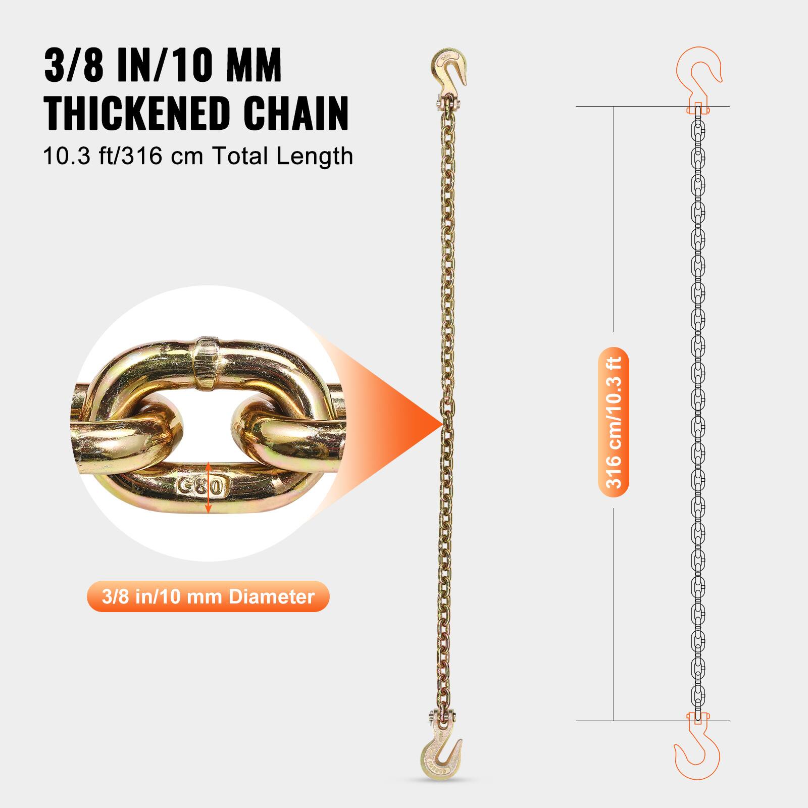 3/8 IN/10 MM THICKENED CHAIN  
10.3 ft/316 cm Total Length  
3/8 in/10 mm Diameter
