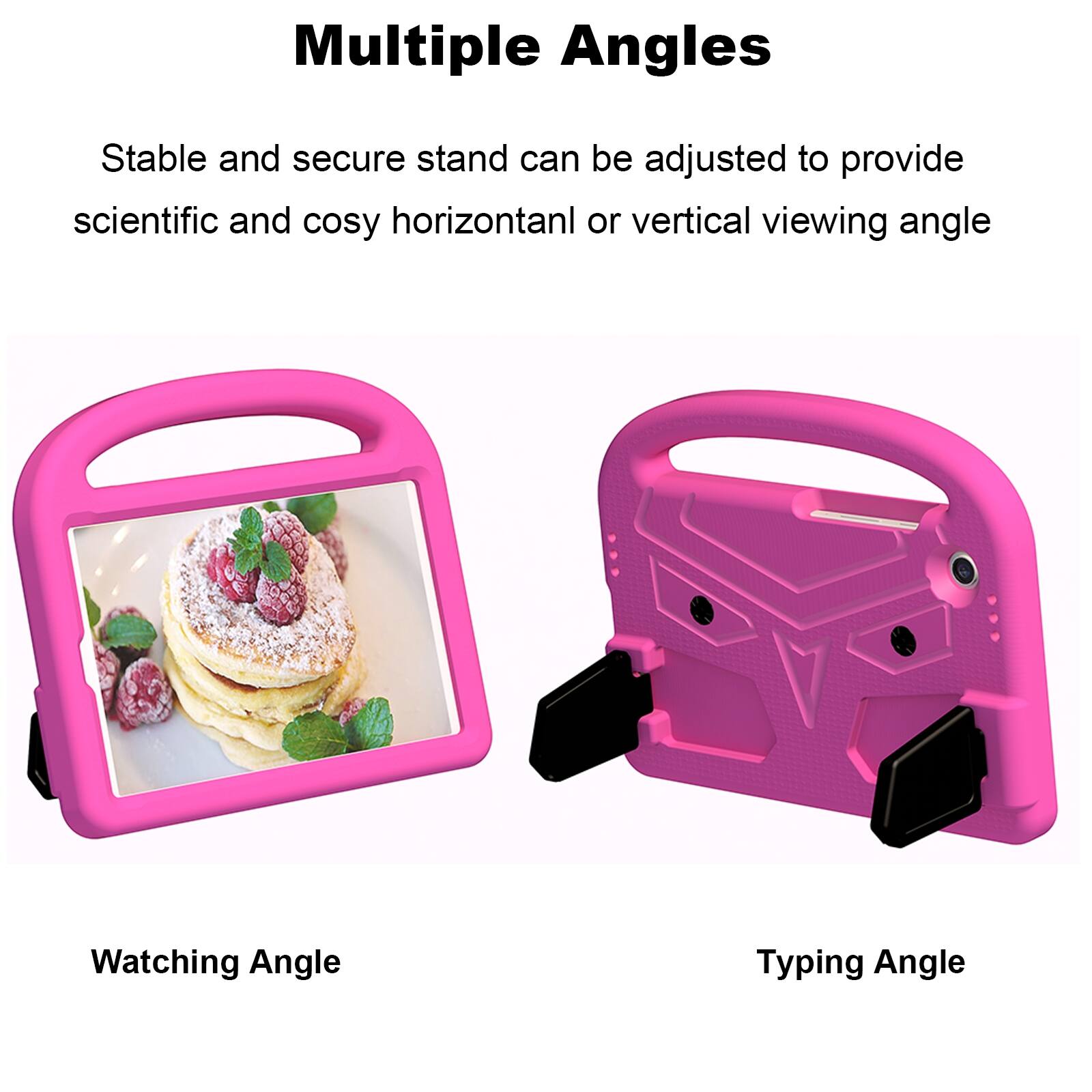 Multiple Angles

Stable and secure stand can be adjusted to provide scientific and cosy horizontal or vertical viewing angle

Watching Angle

Typing Angle