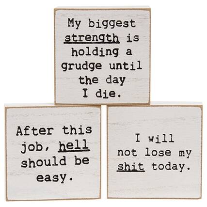My biggest strength is holding a grudge until the day I die. After this job, hell should be easy. I will not lose my shit today.