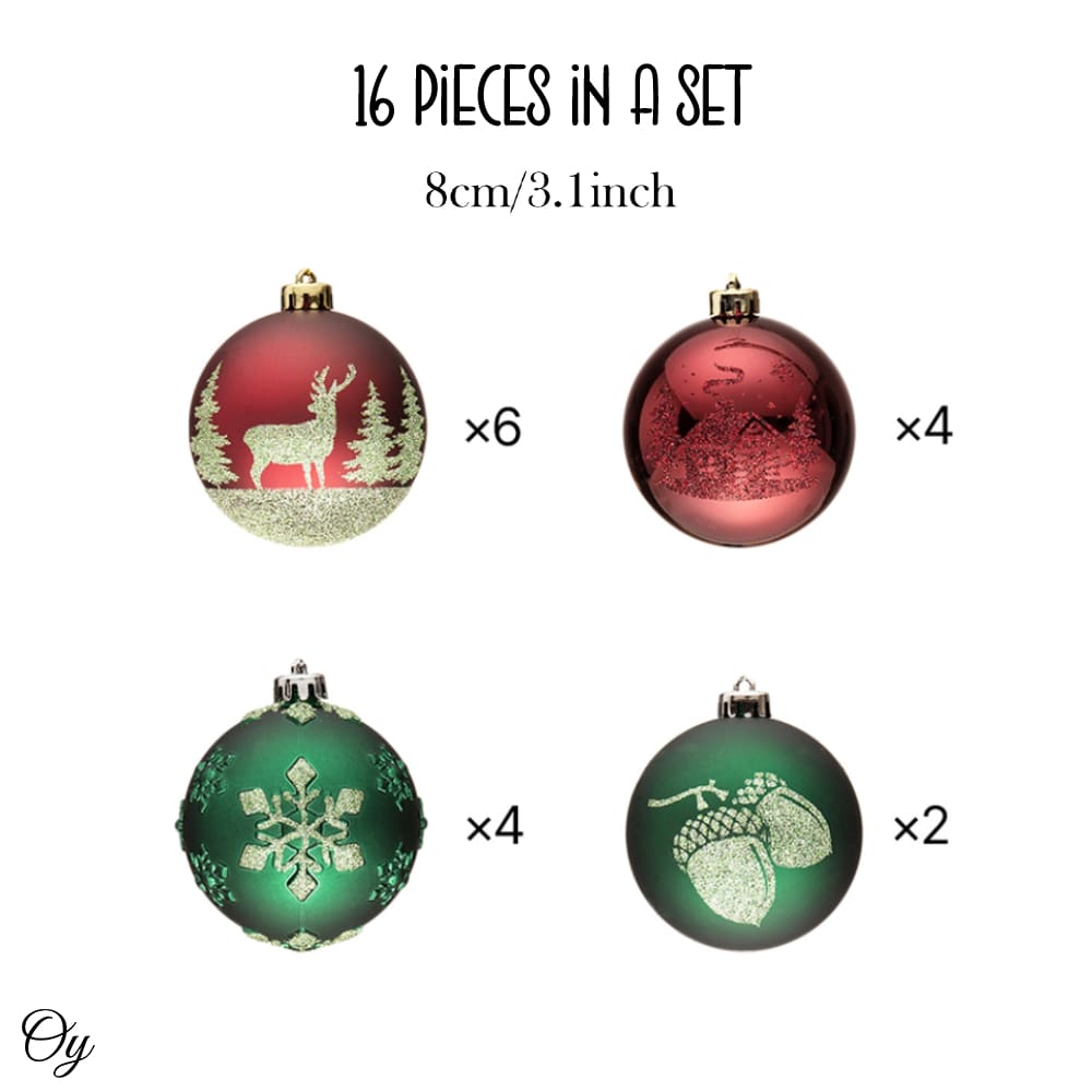 16 Pieces in a Set  
8cm/3.1 inch  

- Red with Deer: x6  
- Red Glitter: x4  
- Green with Snowflake: x4  
- Green with Ornaments: x2  

Oy