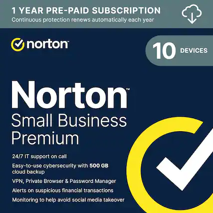 1 YEAR PRE-PAID SUBSCRIPTION
Continuous protection renews automatically each year
norton
10 DEVICES
Norton Small Business Premium
24/7 IT support on call
Easy-to-use cybersecurity with 500 GB cloud backup
VPN, Private Browser & Password Manager
Alerts on suspicious financial transactions
Monitoring to help avoid social media takeover