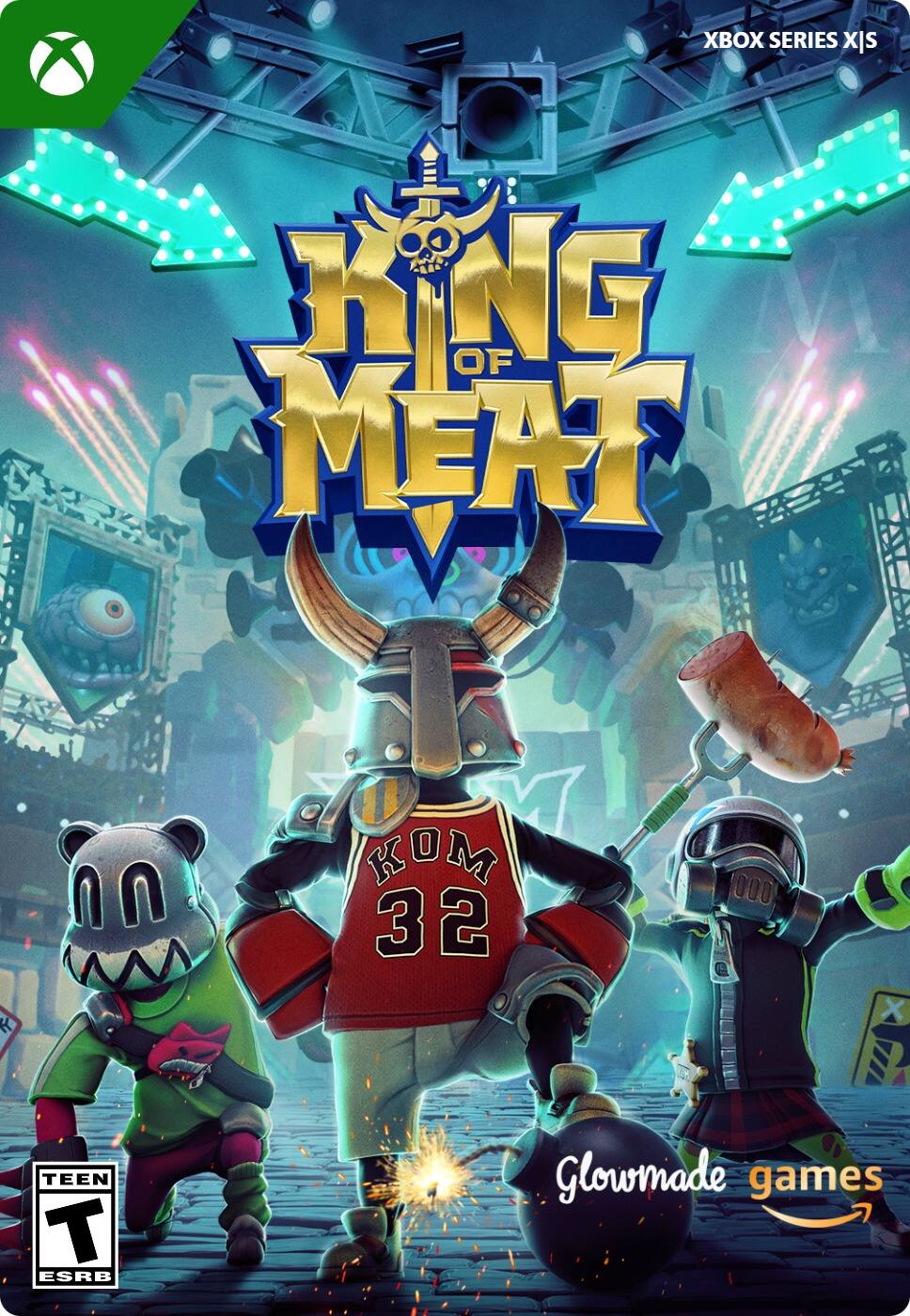 XBOX SERIES X|S

KING OF MEAT

KOM 32

Glowmade games

TEEN T ESRB - T (Teen 13+)