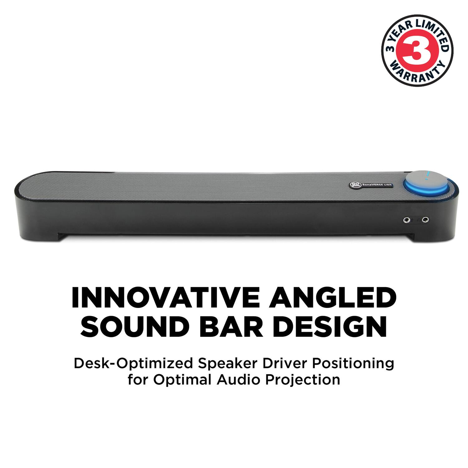 3 YEAR LIMITED WARRANTY

INNOVATIVE ANGLED SOUND BAR DESIGN

Desk-Optimized Speaker Driver Positioning for Optimal Audio Projection