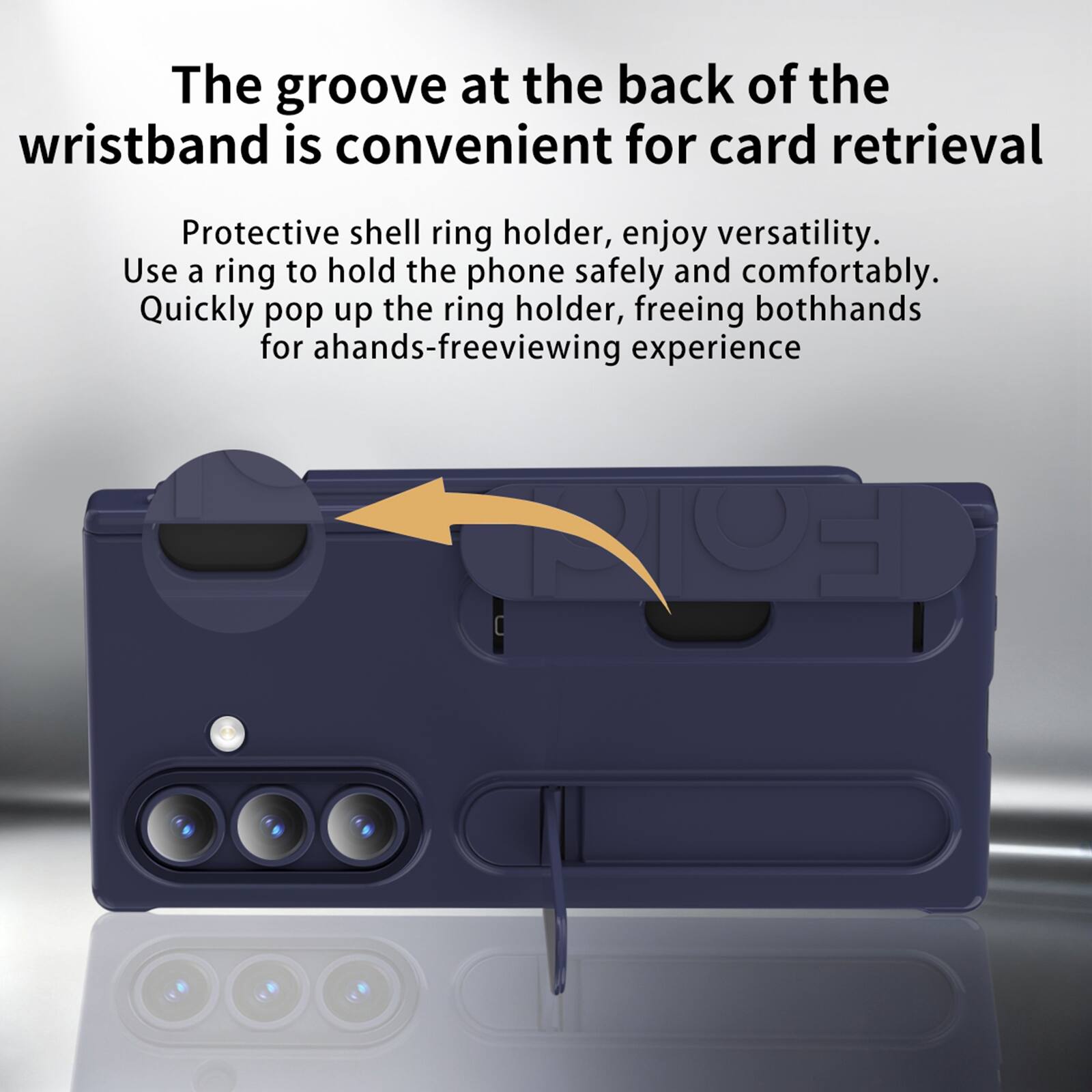 The groove at the back of the wristband is convenient for card retrieval.  
Protective shell ring holder, enjoy versatility. Use a ring to hold the phone safely and comfortably. Quickly pop up the ring holder, freeing both hands for a hands-free viewing experience.