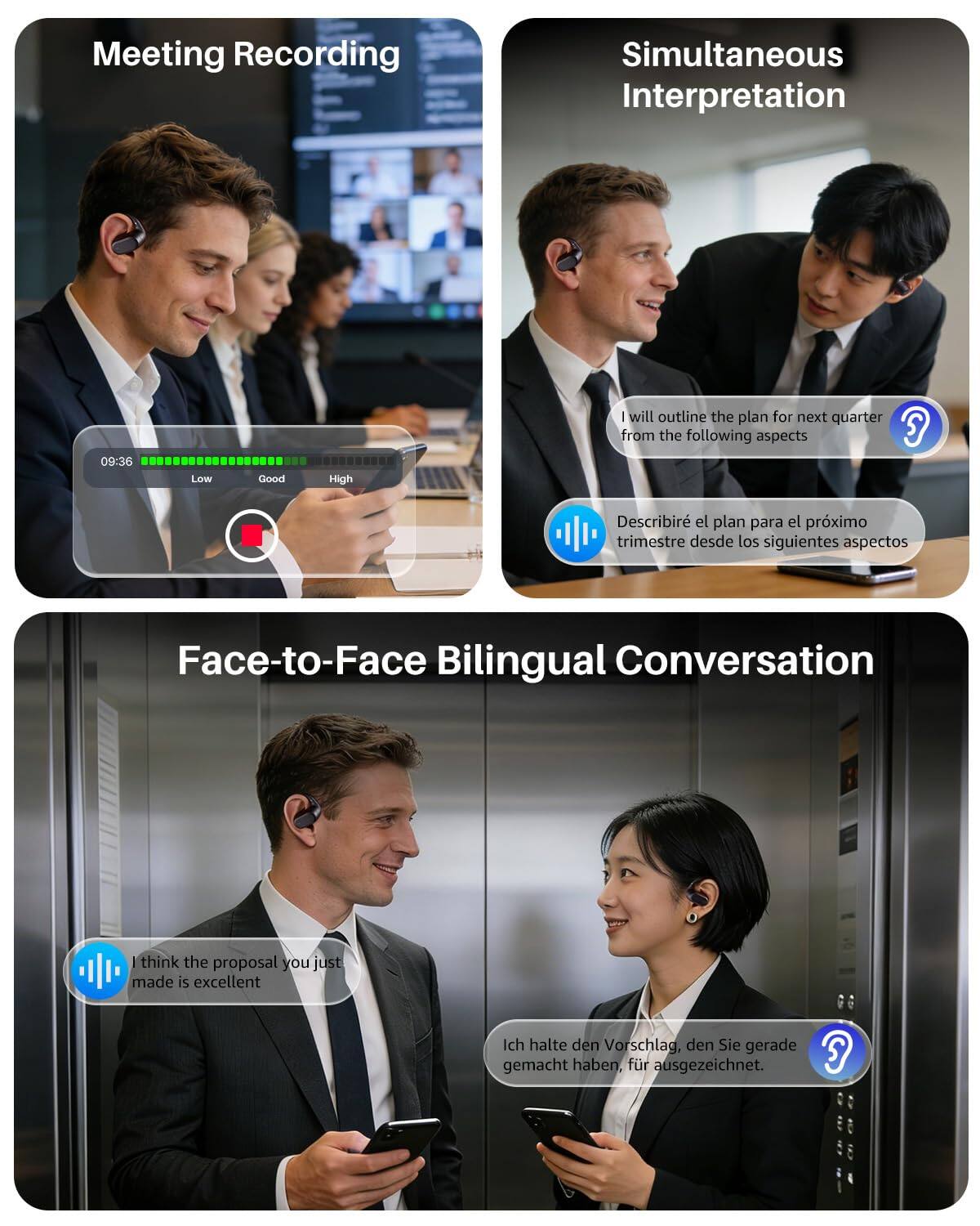 Meeting Recording  
Simultaneous Interpretation  
09:36  
Low Good High  
I will outline the plan for next quarter from the following aspects  
Describiré el plan para el próximo trimestre desde los siguientes aspectos  

Face-to-Face Bilingual Conversation  
I think the proposal you just made is excellent  
Ich halte den Vorschlag, den Sie gerade gemacht haben, für ausgezeichnet.