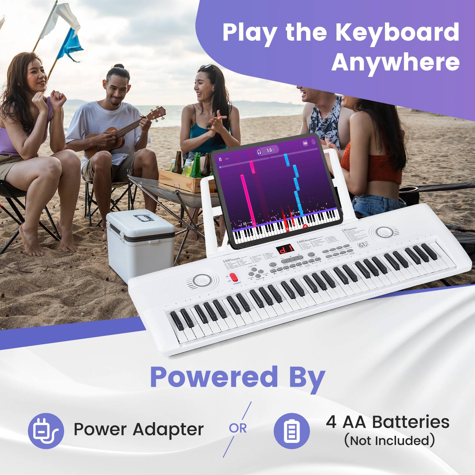 Play the Keyboard Anywhere

Powered By

Power Adapter OR 4 AA Batteries (Not Included)