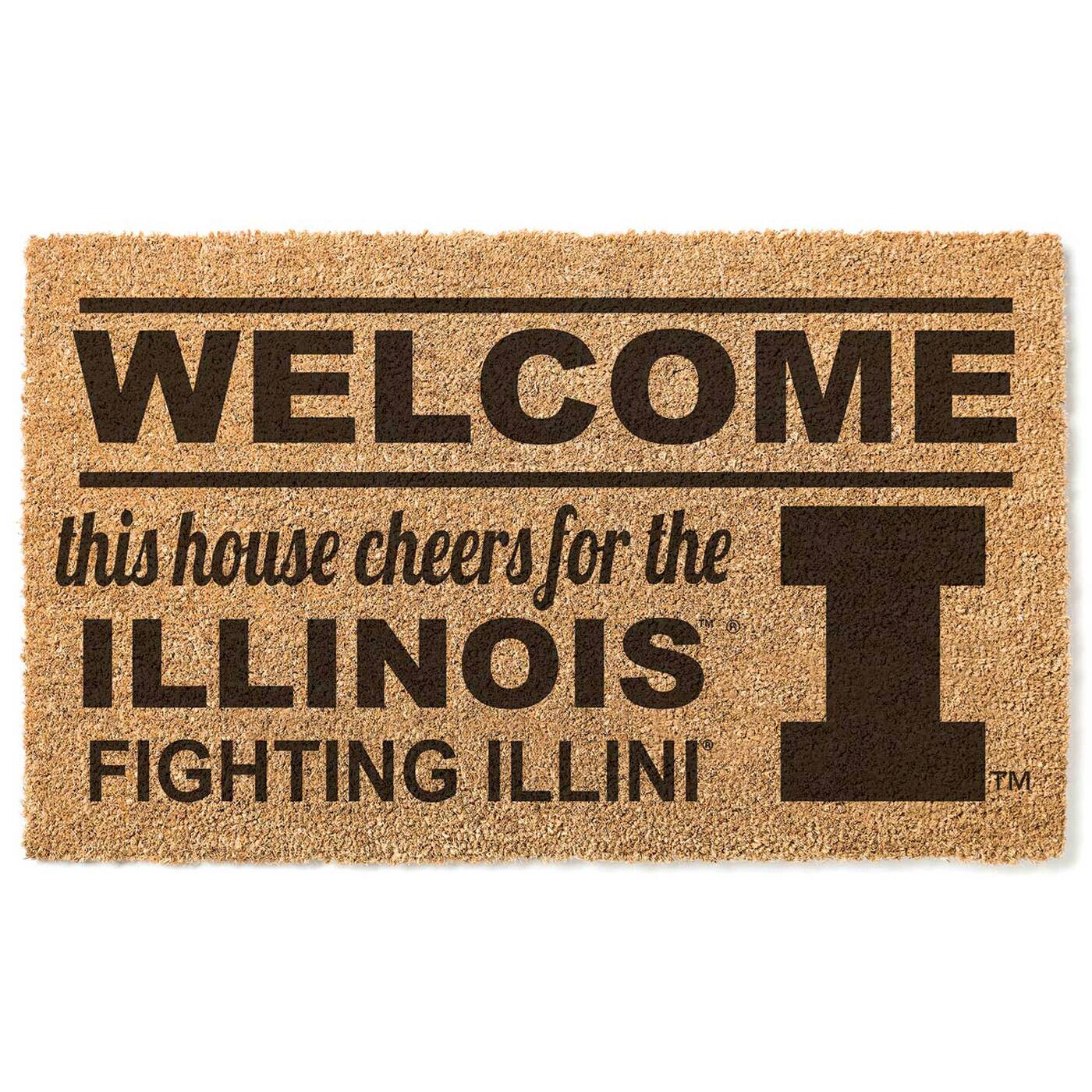 WELCOME  
this house cheers for the  
ILLINOIS  
FIGHTING ILLINI