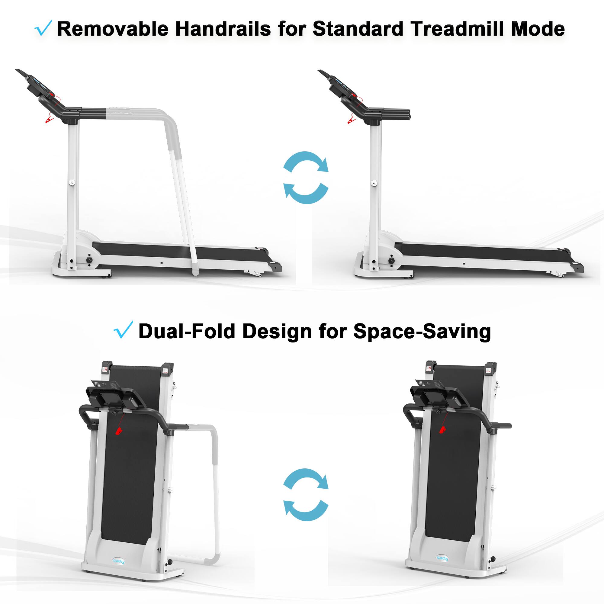 - Removable Handrails for Standard Treadmill Mode
- Dual-Fold Design for Space-Saving