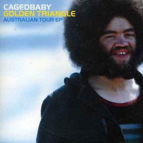 CAGEDBABY  
GOLDEN TRIANGLE  
AUSTRALIAN TOUR EP