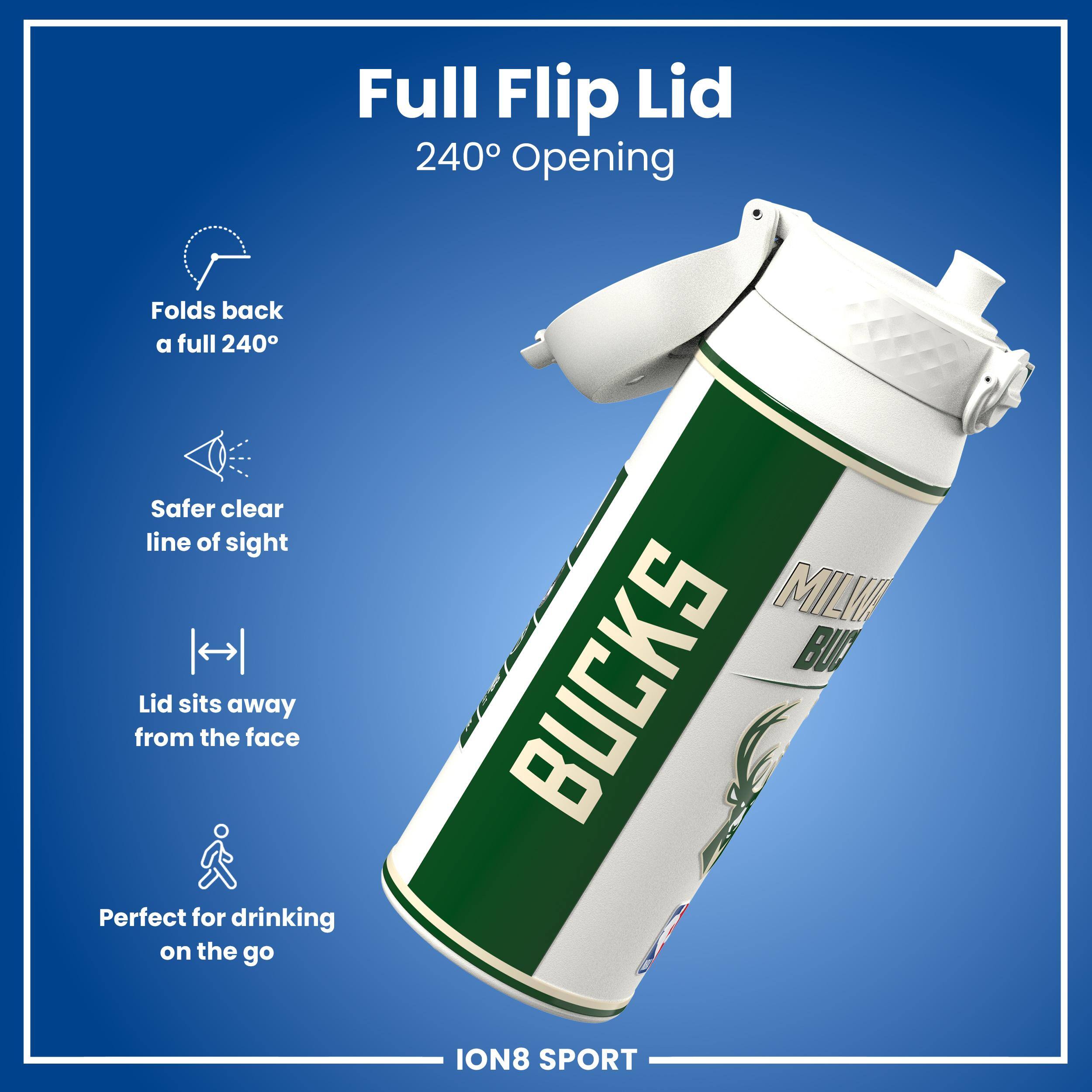Full Flip Lid  
240° Opening  
Folds back a full 240°  
Safer clear line of sight  
Lid sits away from the face  
Perfect for drinking on the go  

MILWAUKEE BUCKS  
ION8 SPORT