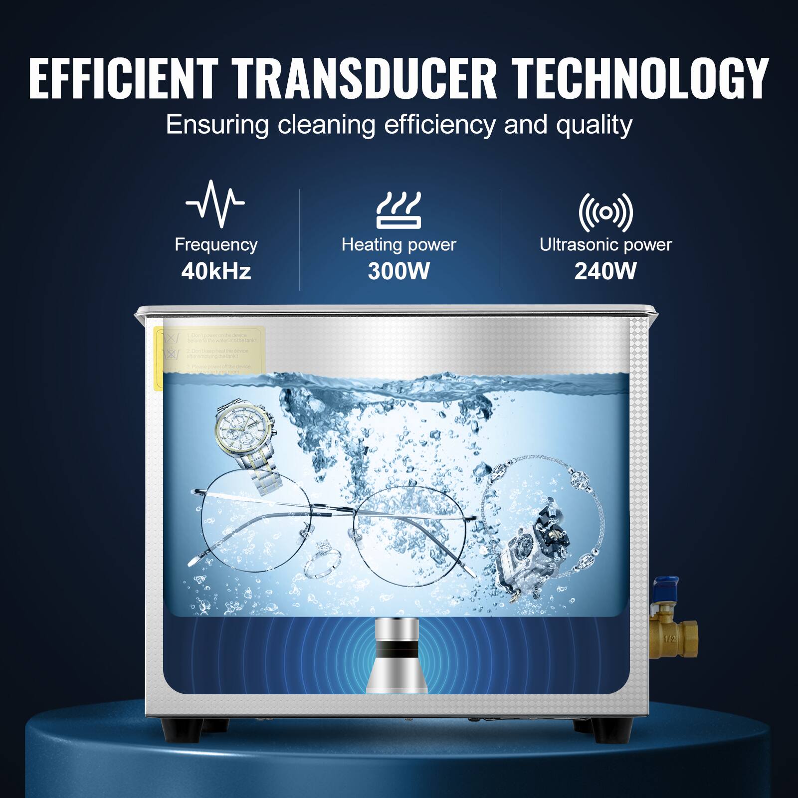 EFFICIENT TRANSDUCER TECHNOLOGY  
Ensuring cleaning efficiency and quality  

Frequency 40kHz  
Heating power 300W  
Ultrasonic power 240W