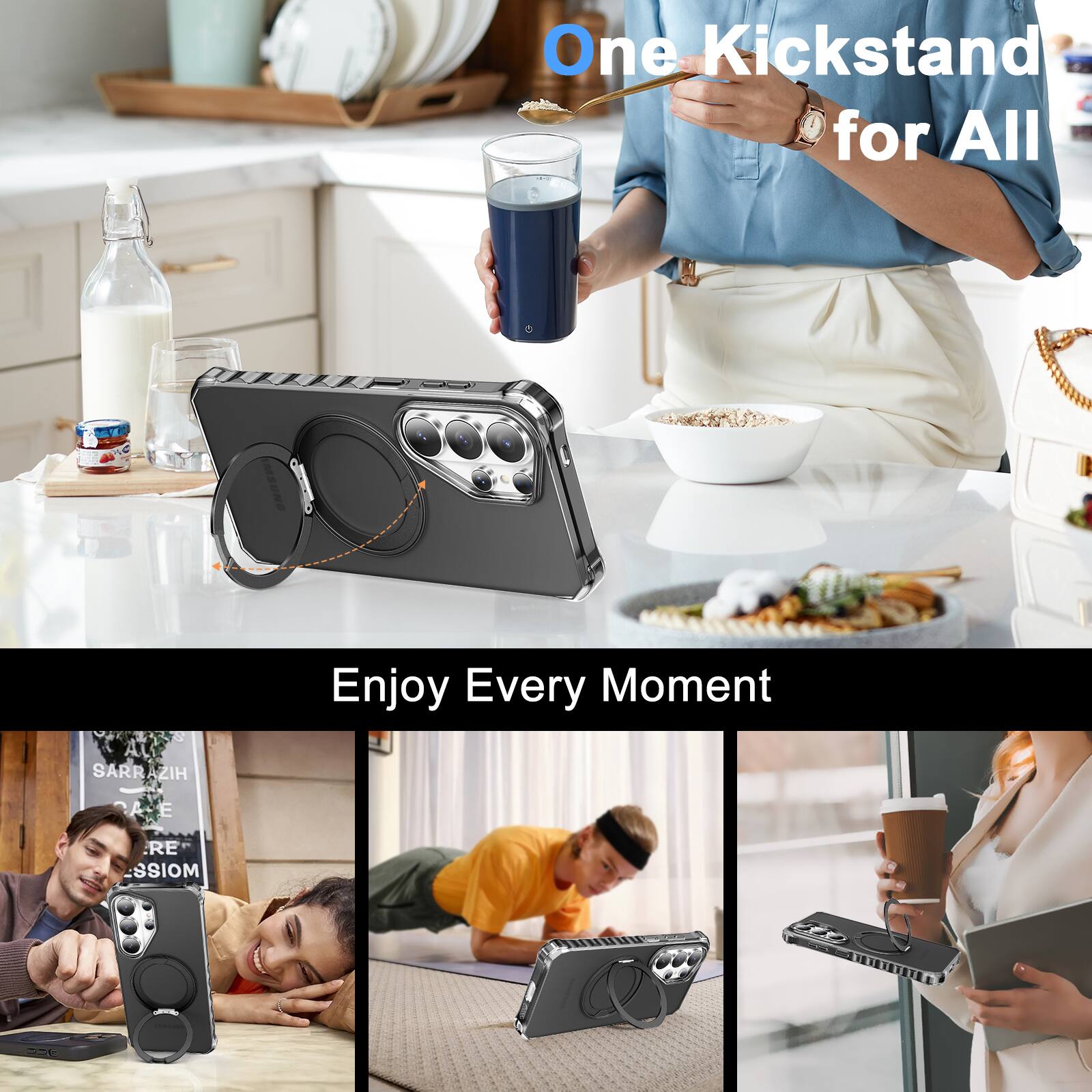 One Kickstand for All  
Enjoy Every Moment