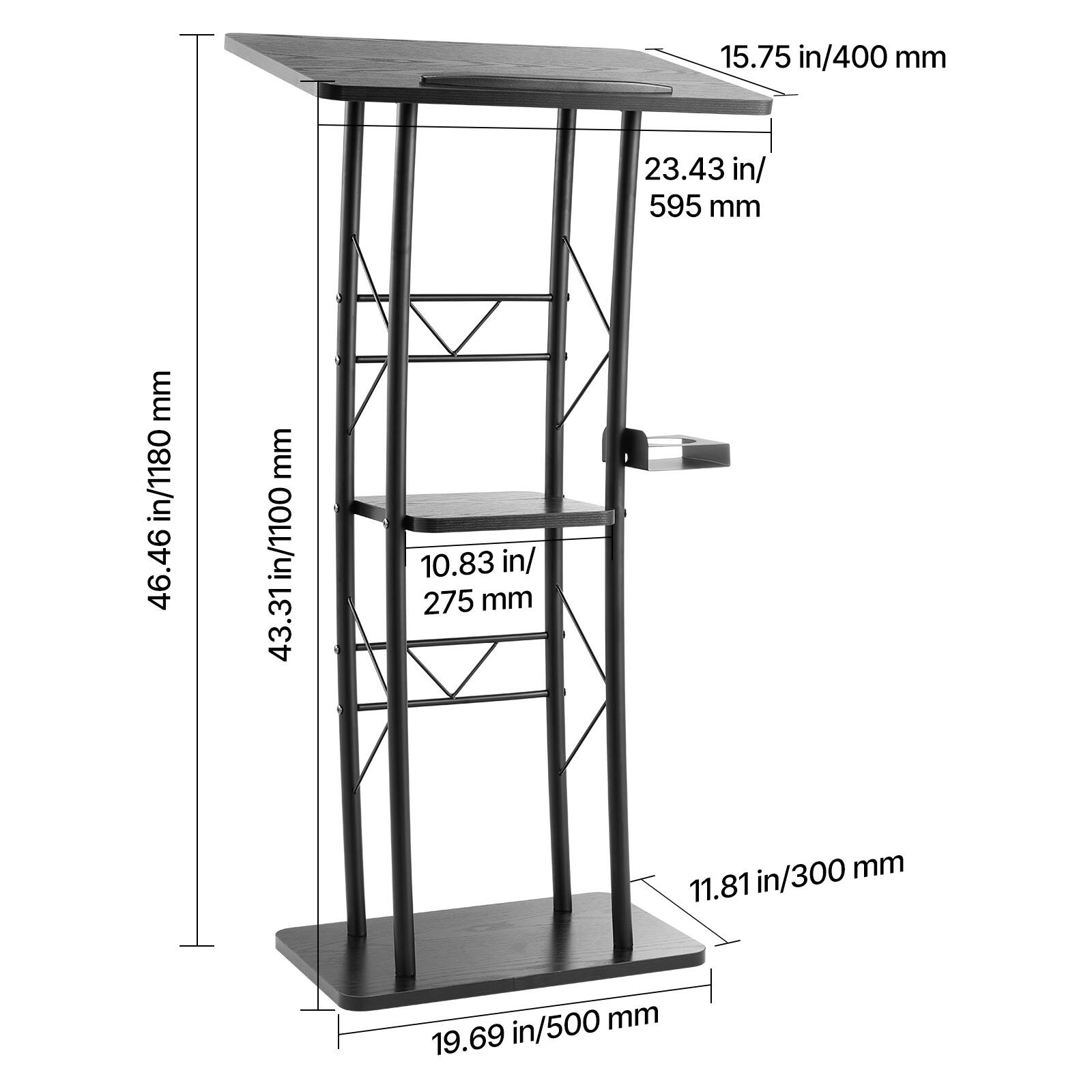 15.75 in/400 mm  
23.43 in/595 mm  
46.46 in/1180 mm  
43.31 in/1100 mm  
10.83 in/275 mm  
11.81 in/300 mm  
19.69 in/500 mm
