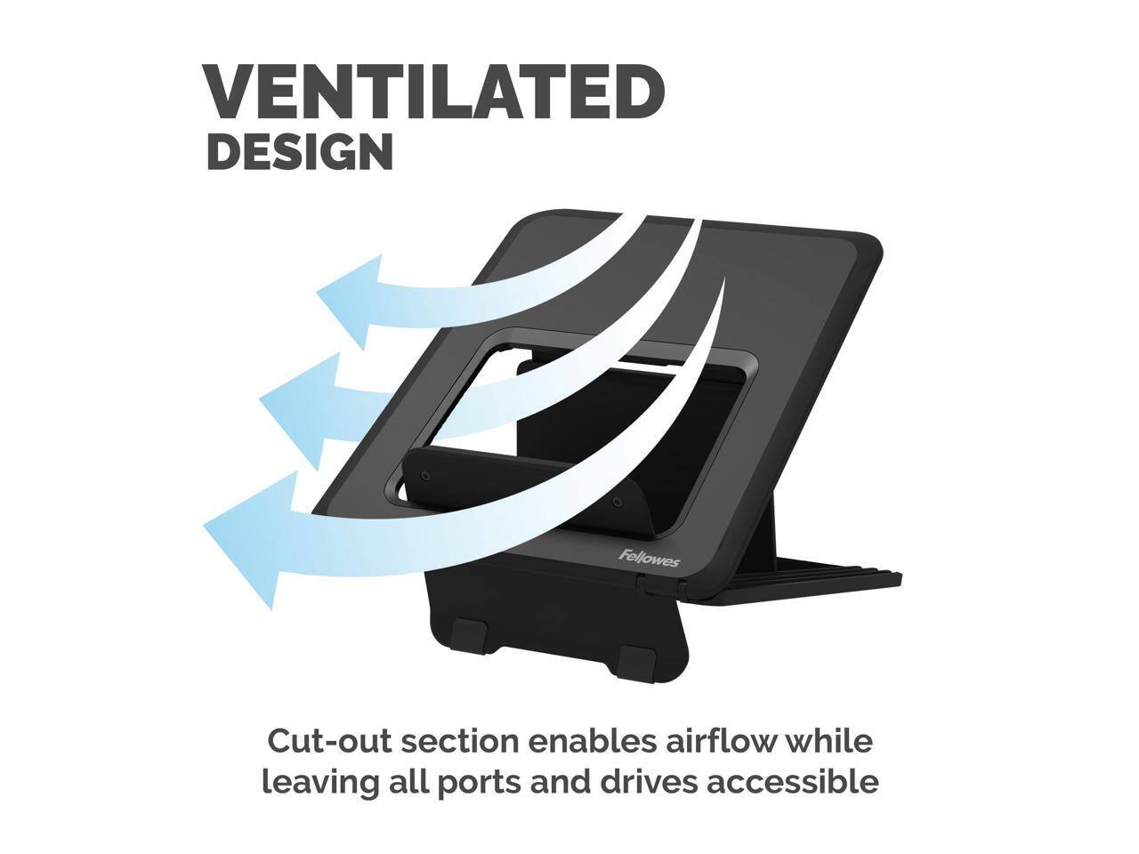 VENTILATED DESIGN

Cut-out section enables airflow while leaving all ports and drives accessible