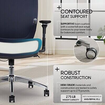 + CONTOURED SEAT SUPPORT  
SUPPORTIVE foam cushion with a waterfall seat edge contours to your lower body for balanced comfort.  

+ ROBUST CONSTRUCTION  
HIGH-GRADE materials and construction are tested to safely support up to 275 pounds.  
275 LB MEETS THE REQUIREMENTS OF WEIGHT CAPACITY ANSI/BIFMA X5.1