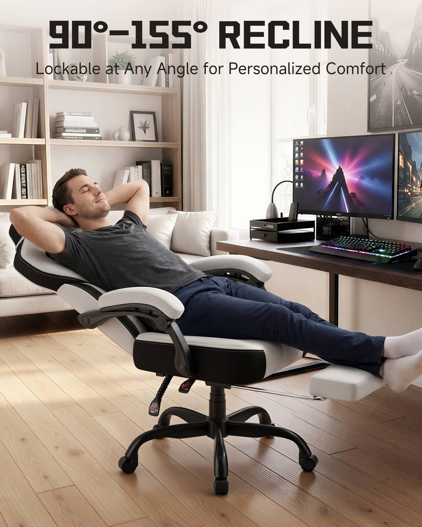 90°-155° RECLINE  
Lockable at Any Angle for Personalized Comfort