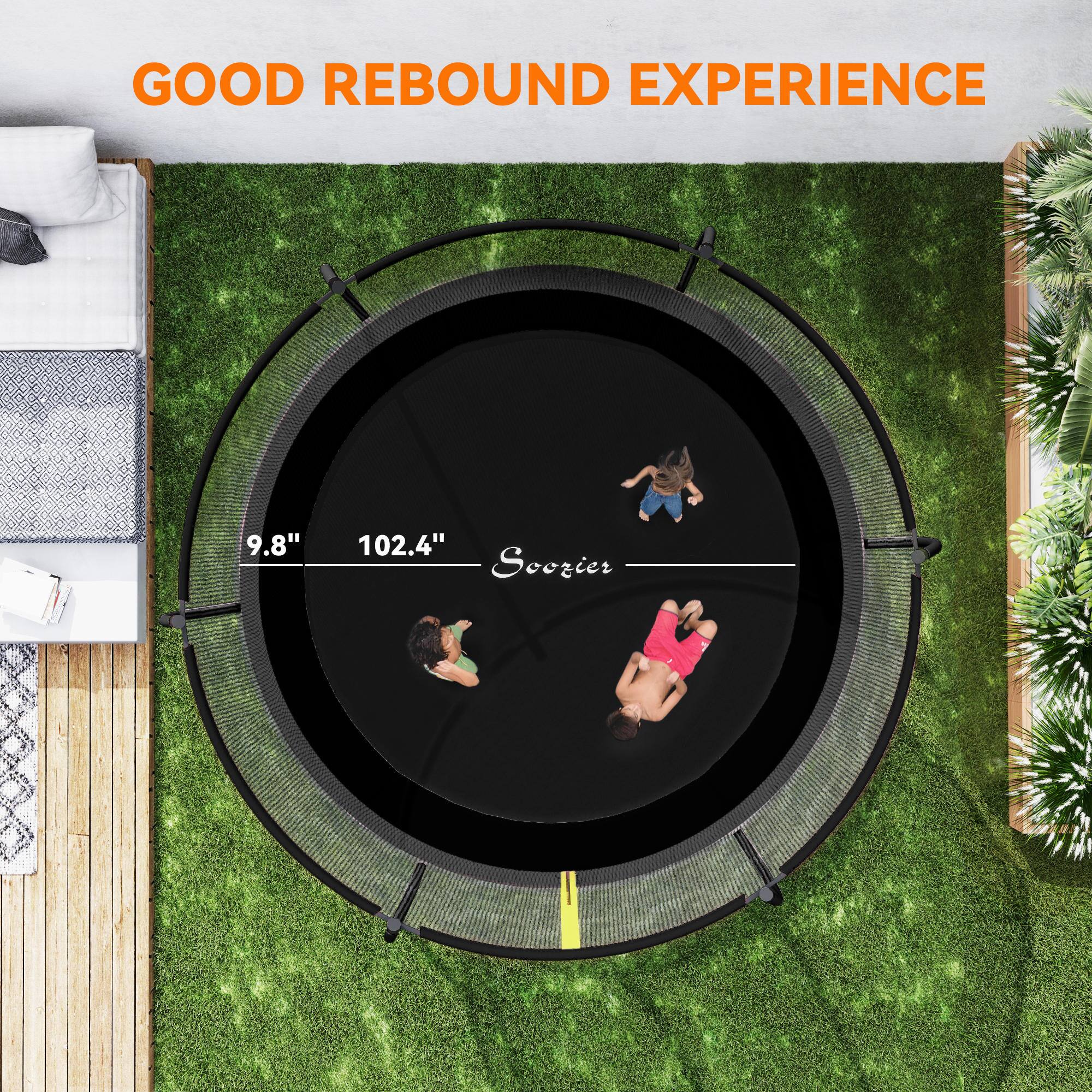GOOD REBOUND EXPERIENCE

9.8" 102.4" Soozier