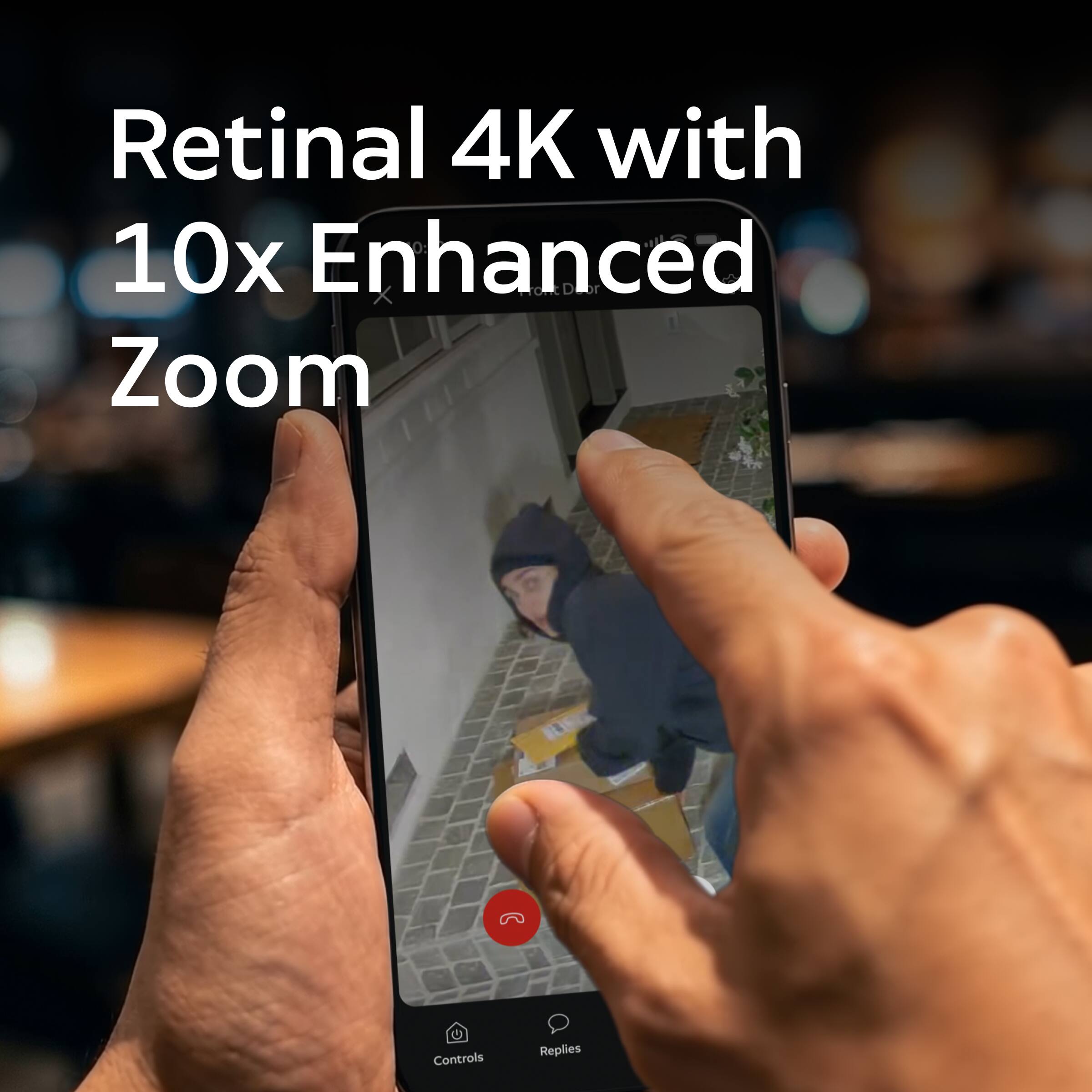 Retinal 4K with 10x Enhanced Zoom

Controls
Replies