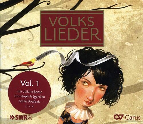 VOLKS LIEDER  
Vol. 1  
mit Juliane Banse  
Christoph Prégardien  
Stella Doufexis  
u.v.a.  

SWR2  
C7 Carus
