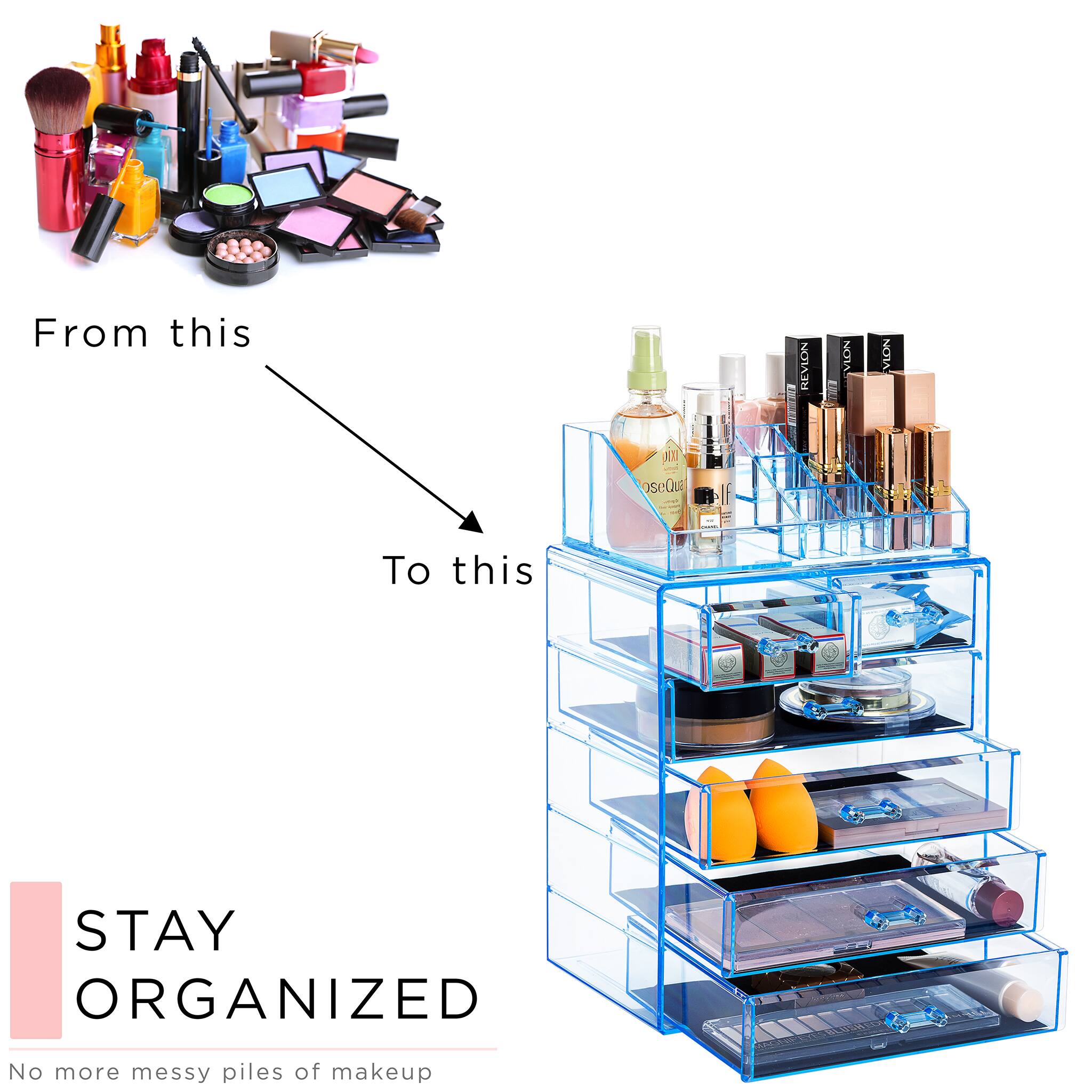 From this  
To this  

STAY ORGANIZED  
No more messy piles of makeup