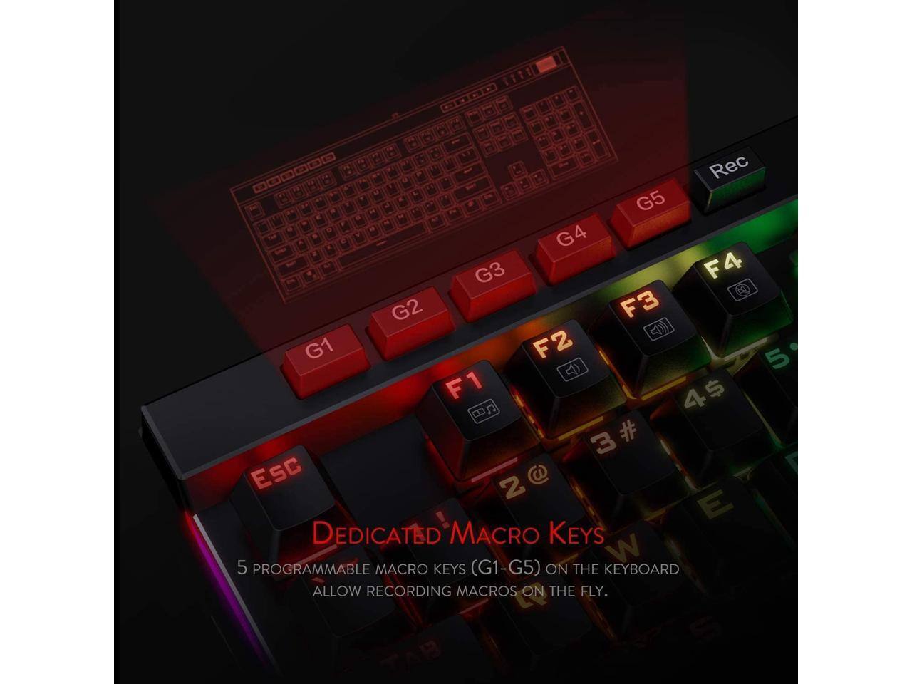 GOOD

Rec G5 G4 G3 F4 G2 F3 G1 F2 5 A) F1 4$ 3 # ESC 2 E

DEDICATED MACRO KEYS

5 PROGRAMMABLE MACRO KEYS (G1-G5) ON THE KEYBOARD ALLOW RECORDING MACROS ON THE FLY.